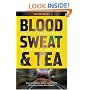 Blood, Sweat and Tea: Real Life Adventures in an Inner-city Ambulance