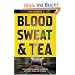 Blood, Sweat and Tea: Real Life Adventures in an Inner-city Ambulance