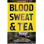 Blood, Sweat and Tea: Real Life Adventures in an Inner-city Ambulance