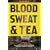 Blood, Sweat and Tea: Real Life Adventures in an Inner-city Ambulance