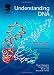 Understanding DNA, Third Edition: The Molecule and How it Works
