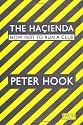 The Hacienda: How Not to Run a Club