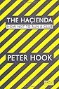 The Hacienda: How Not to Run a Club