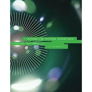Information Systems Essentials by Stephen Haag and Maeve Cummings