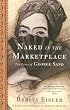 Naked in the Marketplace: The Lives of George Sand