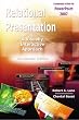 Relational Presentation - A visually interactive approach - Condensed Edition for PowerPoint 2007