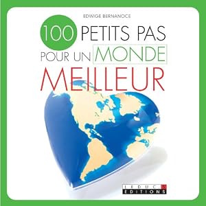 100 petits pas pour un monde meilleur