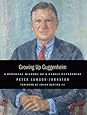 Growing Up Guggenheim: A Personal History of a Family Enterprise