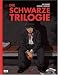 Die schwarze Trilogie 