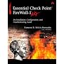 Essential Check Point FireWall-1 NG: An Installation, Configuration and Troubleshooting Guide