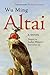 Altai: A Novel