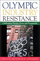 Olympic Industry Resistance (SUNY Series on Sport, Culture & Social Relations)