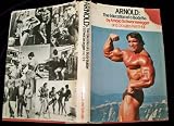 Arnold: The Education of a Bodybuilder