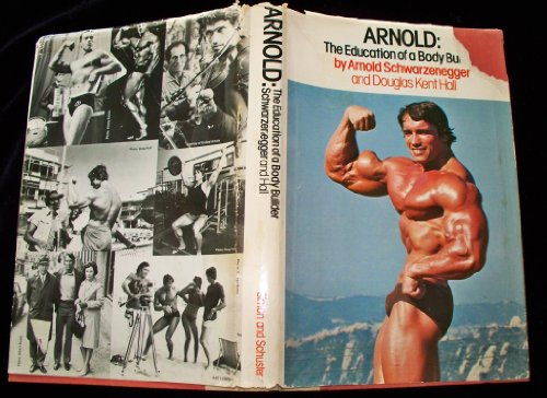 Arnold: The Education of a Bodybuilder