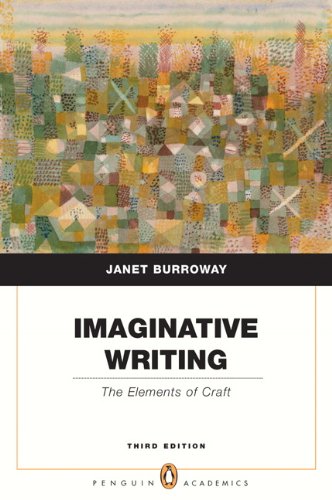 Imaginative Writing: The Elements of Craft (Penguin Academics Series) (3rd Edition)