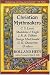 Christian Mythmakers: C.S. Lewis, Madeline L'Engle, J.R.R. Tolkien, Geor