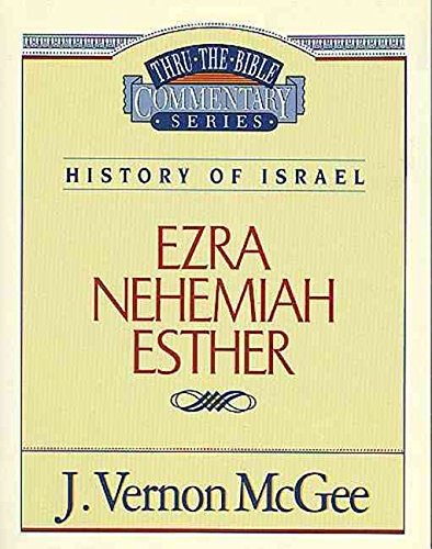 [(Ezra / Nehemiah / Esther)] [By (author) Dr J Vernon McGee ] published on (May, 1997)