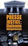 Presse-justice : liaisons dangereuses