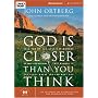 God Is Closer Than You Think: Six Sessions on Experiencing the Presence of God (Zondervangroupware Small Group DVD Edition)
