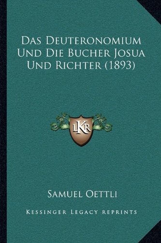 Das Deuteronomium Und Die Bucher Josua Und Richter 