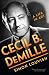 Books : Cecil B. DeMille: A Life in Art