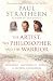 The Artist, The Philosopher and The Warrior
