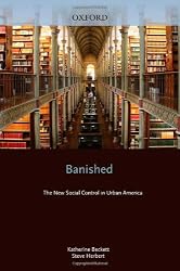 Banished: The New Social Control In Urban America (Studies in Crime and Public Policy)