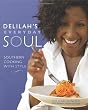 Delilah's Everyday Soul: Southern Cooking With Style