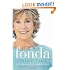 Prime Time: Love, Health, Sex, Fitness, Friendship, Spirit; Making the Most of All of Your Life