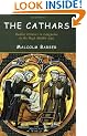 The Cathars: Dualist Heretics in Languedoc in the High Middle Ages (The Medieval World)
