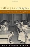 ISBN: 0226014673 - Talking to Strangers: Anxieties of Citizenship since Brown v. Board of Education