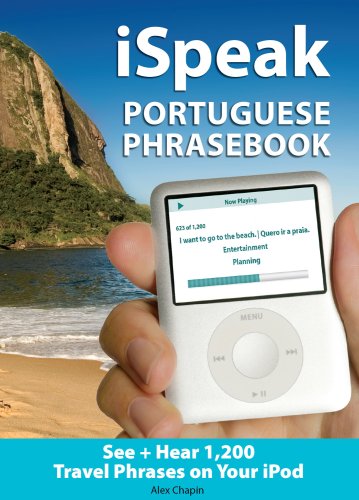 iSpeak Portuguese Phrasebook (MP3 CD + Guide): The Ultimate Audio + Visual Phrasebook for Your iPod (iSpeak Audio Phrasebook)