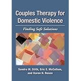 couples therapy for domestic violence finding safe solutions
