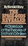 The space-gods revealed: A close look at the theories of Erich von Daniken
