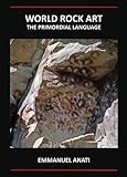 World rock art : the primordial language