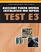 ASE Test Preparation - Auxiliary Power Systems Install and Repair E3 - ASE Truck Equipment Test Prep Series