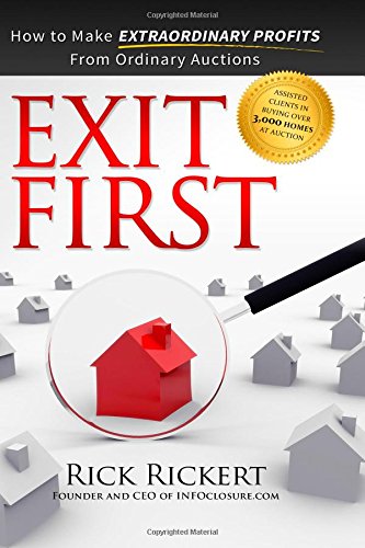 exit first how to make extraordinary profits from ordinary auctions