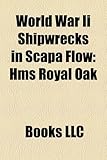 World War II Shipwrecks in Scapa Flow-