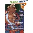 What is the Dharma?: The Essential Teachings of the Buddha by  Sangharakshita