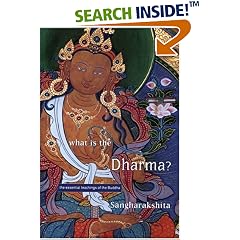 What is the Dharma?: The Essential Teachings of the Buddha