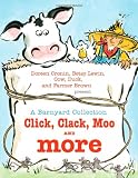 A Barnyard Collection: Click, Clack, Moo and More