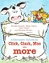 A Barnyard Collection: Click, Clack, Moo and More