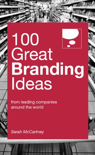 100 Great Branding Ideas (100 Great Ideas)