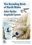 The breeding birds of north Wales = Adar nythu gogledd Cymru