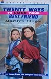Twenty Ways to Lose Your Best Friend