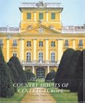 The Great Country Houses of Europe: T...