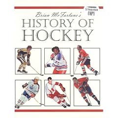 Brian Mcfarlane's History of Hockey