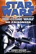 No Prisoners: Star Wars (The Clone Wars)