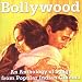 Bollywood: An Anthology of Songs from Popular Indian Cinema ( 2 CD SET)