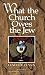 Search : What the Church Owes the Jew